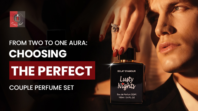 From Two to One Aura: Choosing the Perfect Couple Perfume Set